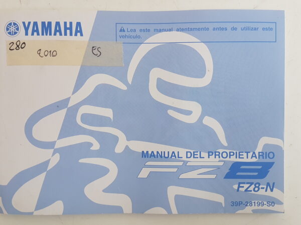 Yamaha FZ8 2010 Libretto uso e manutenzione Spagna 39P28199S0